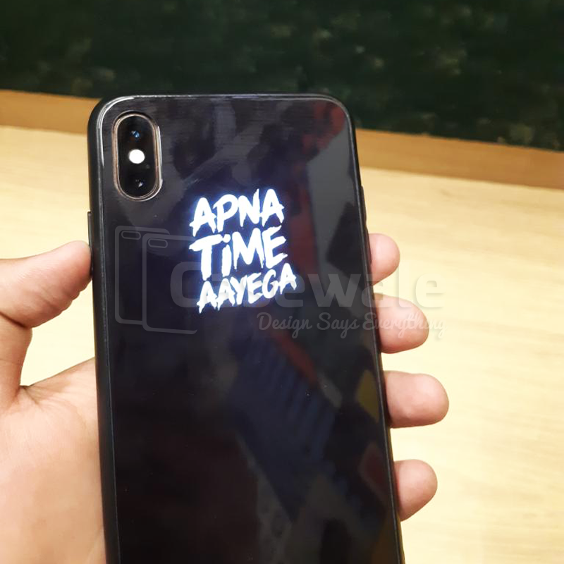 Luxury Smooth Glass Apna Time Ayega LED Light Case For iPhone XS Max