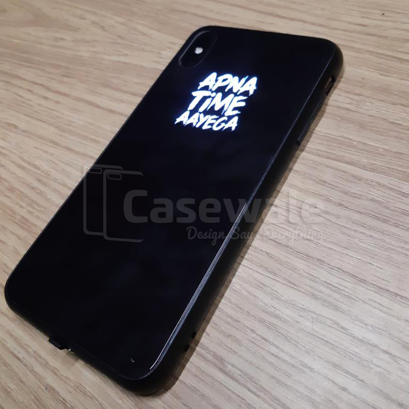 Luxury Smooth Glass Apna Time Ayega LED Light Case For iPhone XS Max