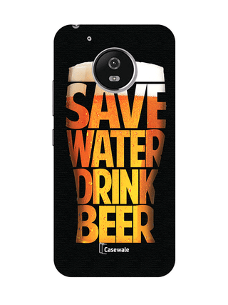 Save Water Drink Beer Designer Case for Moto G5 Plus