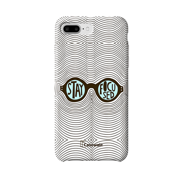 Stay Focused Printed Cover for iPhone 7 Plus