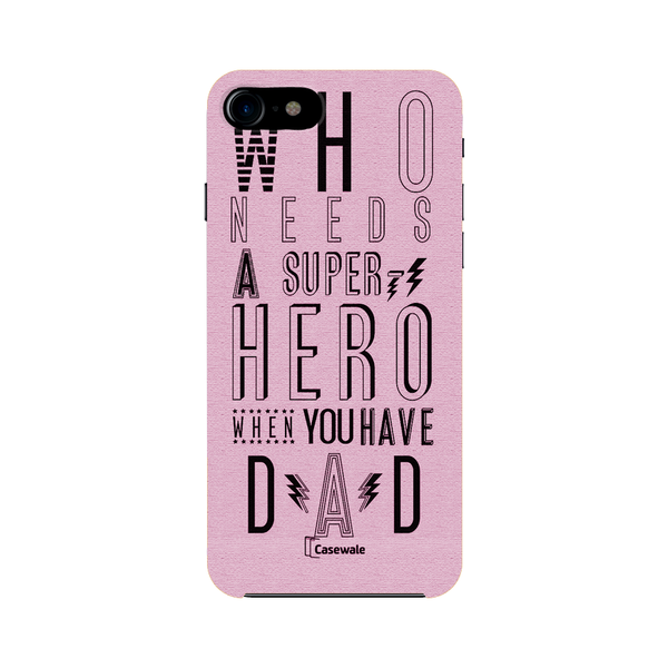 Super Dad Printed Cover for Apple iPhone 7